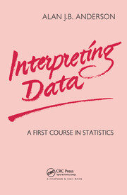 Interpreting Data: A First Course in Statistics book cover
