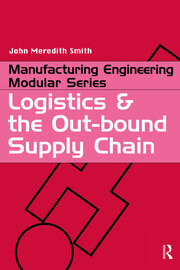 Logistics and the Out-bound Supply Chain book cover