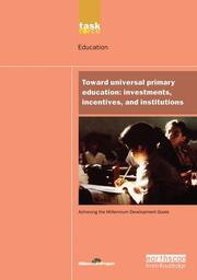 UN Millennium Development Library: Toward Universal Primary Education: Investments, Incentives and Institutions book cover