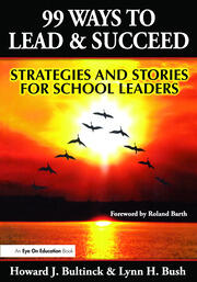 99 Ways to Lead & Succeed: Strategies and Stories for School Leaders book cover