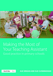 Making the Most of Your Teaching Assistant: Good Practice in Primary Schools book cover