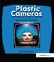 Plastic Cameras: Toying with Creativity book cover