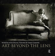 Art Beyond the Lens: Working with Digital Textures book cover