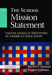 The School Mission Statement: Values, Goals, and Identities in American Education book cover