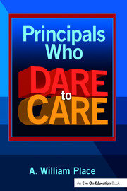 Principals Who Dare to Care book cover