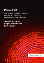 People First!: The School Leader's Guide to Building and Cultivating Relationships with Teachers book cover