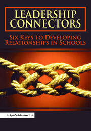 Leadership Connectors: Six Keys to Developing Relationship in Schools book cover