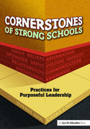 Cornerstones of Strong Schools: Practices for Purposeful Leadership book cover