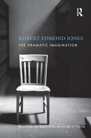 The Dramatic Imagination: Reflections and Speculations on the Art of the Theatre, Reissue book cover