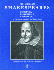 Mr. William Shakespeares Comedies, Histories, and Tragedies: A Facsimile of the First Folio, 1623 book cover