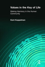 Values in the Key of Life: Making Harmony in the Human Community book cover