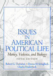 Issues in American Political Life: Money, Violence and Biology book cover