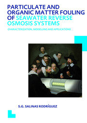 Particulate and Organic Matter Fouling of Seawater Reverse Osmosis Systems: Characterization, Modelling and Applications. UNESCO-IHE PhD Thesis book cover