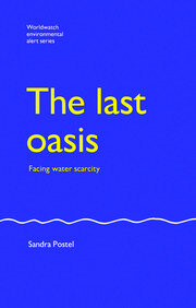The Last Oasis: Facing Water Scarcity book cover