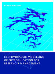 Eco-hydraulic Modelling of Eutrophication for Reservoir Management book cover