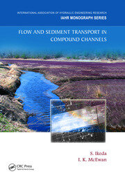 Flow and Sediment Transport in Compound Channels: The Experience of Japanese and UK Research book cover