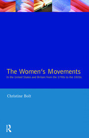 The Women's Movements in the United States and Britain from the 1790s to the 1920s book cover