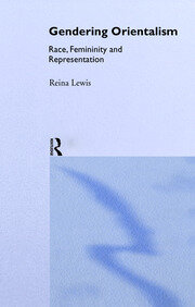 Gendering Orientalism: Race, Femininity and Representation book cover