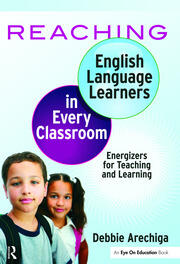 Reaching English Language Learners in Every Classroom: Energizers for Teaching and Learning book cover