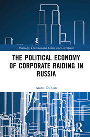The Political Economy of Corporate Raiding in Russia book cover