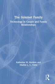 The Internet Family: Technology in Couple and Family Relationships book cover
