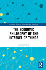 The Economic Philosophy of the Internet of Things book cover