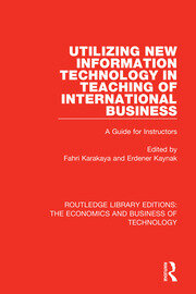 Utilizing New Information Technology in Teaching of International Business: A Guide for Instructors book cover