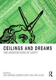 Ceilings and Dreams: The Architecture of Levity book cover