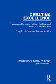 Creating Excellence: Managing Corporate Culture, Strategy, and Change in the New Age book cover