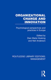 Organizational Change and Innovation: Psychological Perspectives and Practices in Europe book cover