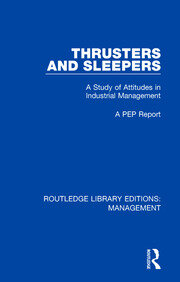 Thrusters and Sleepers: A Study of Attitudes in Industrial Management book cover