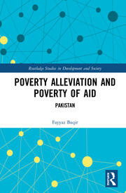 Poverty Alleviation and Poverty of Aid: Pakistan book cover