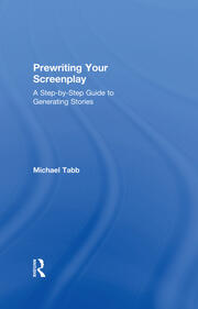 Prewriting Your Screenplay: A Step-by-Step Guide to Generating Stories book cover