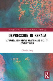 Depression in Kerala: Ayurveda and Mental Health Care in 21st Century India book cover