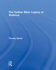The Outlaw Biker Legacy of Violence book cover