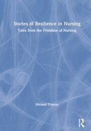 Stories of Resilience in Nursing: Tales from the Frontline of Nursing book cover