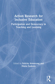 Action Research for Inclusive Education: Participation and Democracy in Teaching and Learning book cover