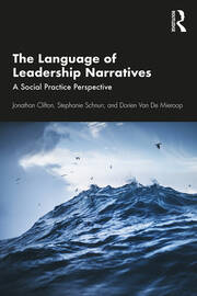 The Language of Leadership Narratives: A Social Practice Perspective book cover