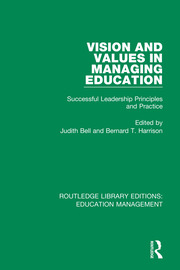 Vision and Values in Managing Education: Successful Leadership Principles and Practice book cover