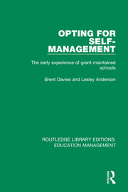 Opting for Self-management: The Early Experience of Grant-maintained Schools book cover