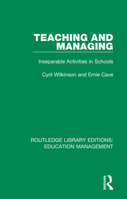 Teaching and Managing: Inseparable Activities in Schools book cover