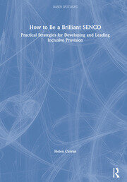 How to Be a Brilliant SENCO: Practical strategies for developing and leading inclusive provision book cover