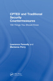 CPTED and Traditional Security Countermeasures: 150 Things You Should Know book cover