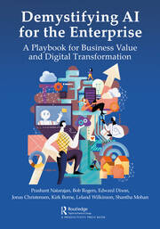 Demystifying AI for the Enterprise: A Playbook for Business Value and Digital Transformation book cover