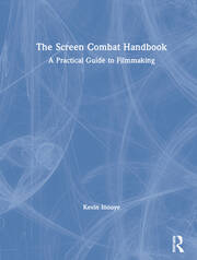 The Screen Combat Handbook: A Practical Guide for Filmmakers book cover