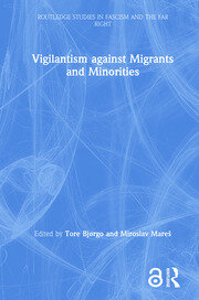 Vigilantism against Migrants and Minorities book cover
