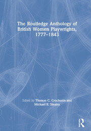The Routledge Anthology of British Women Playwrights, 1777-1843 book cover