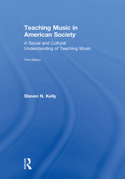 Teaching Music in American Society: A Social and Cultural Understanding of Teaching Music book cover