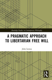 A Pragmatic Approach to Libertarian Free Will book cover