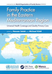 Family Practice in the Eastern Mediterranean Region: Universal Health Coverage and Quality Primary Care book cover